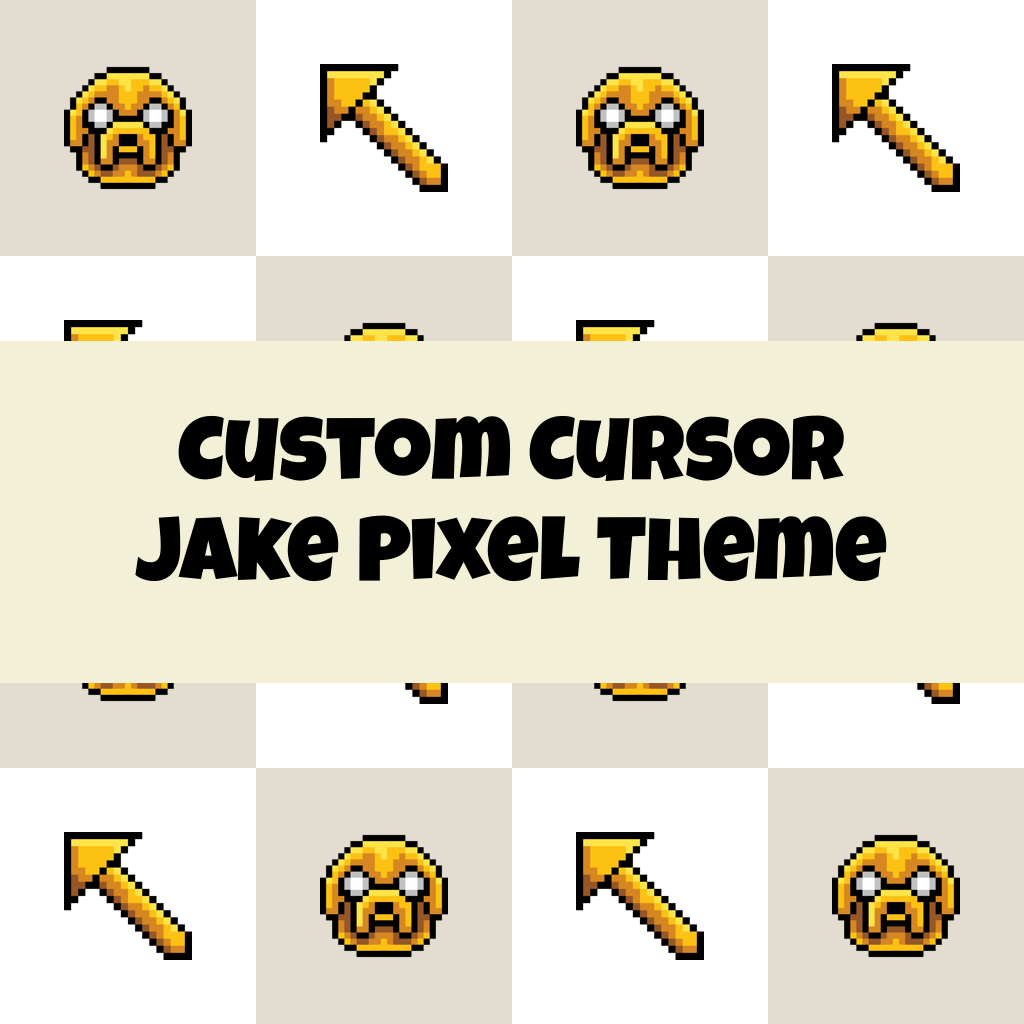 Custom Cursor Jake Pixel Theme